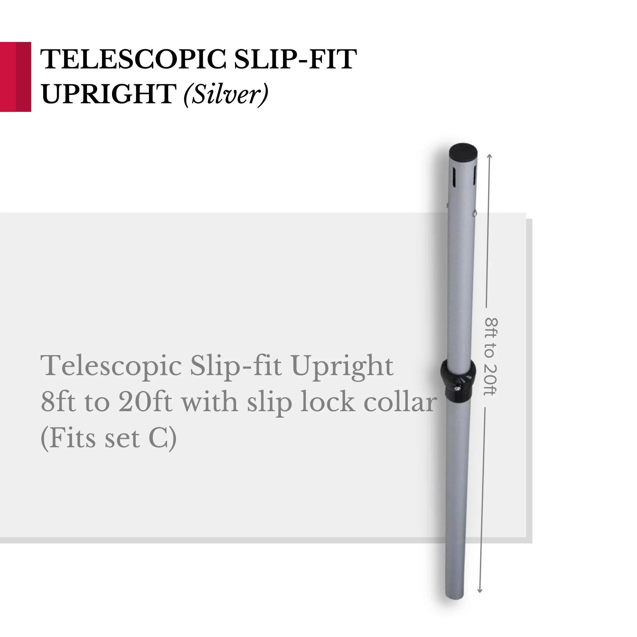 Telescopic Slip-fit Upright 8ft to 20ft with slip lock collar (Fits set C) - Image 5
